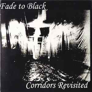 Fade To Black - Corridors Revisited mp3