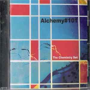 The Chemistry Set - Alchemy#101 mp3