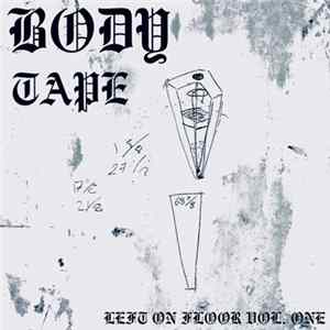 Body Tape - Left On Floor Vol. One mp3