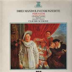 Pergolesi, Cecere, Giuliano, Giuseppe Anedda, I Solisti Veneti, Claudio Scimone - Drei Mandolinenkonzerte mp3