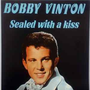 Bobby Vinton - Sealed With A Kiss mp3