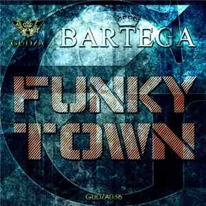 Bartega - Funky Town mp3
