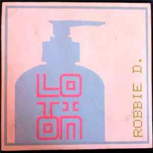 Robbie D. - Lotion mp3