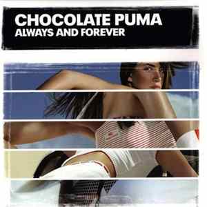 Chocolate Puma - Always And Forever mp3
