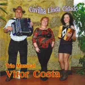 Trio Musical Vitor Costa - Covilhã Linda Cidade mp3