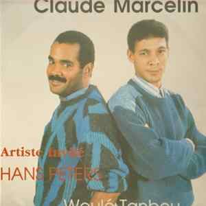 Claude Marcelin Artiste Invité Hans Peters - Woulé Tanbou mp3