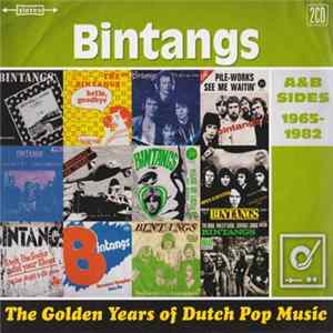 Bintangs - The Golden Years Of Dutch Pop Music (A&B Sides 1965-1982) mp3