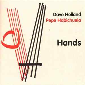Dave Holland, Pepe Habichuela - Hands mp3