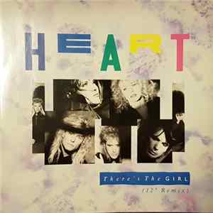 Heart - There's The Girl (12" Remix) mp3