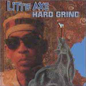 Little Axe - Hard Grind mp3