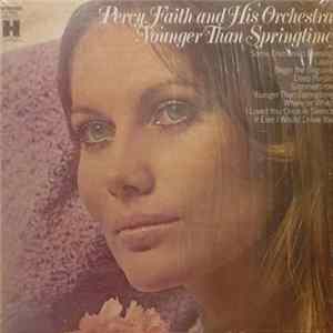 Percy Faith And His Orchestra - Younger Than Springtime mp3
