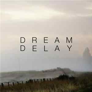 Dream Delay - Let Go mp3