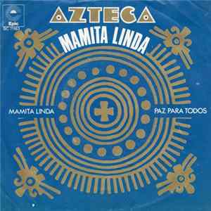 Azteca - Mamita Linda mp3