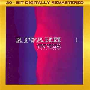 Kitaro - The Best Of Ten Years (1976-1986) mp3