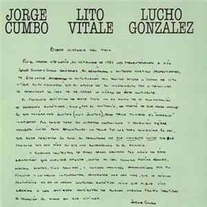Jorge Cumbo, Lito Vitale, Lucho González - Jorge Cumbo Lito Vitale Lucho González mp3