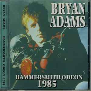 Bryan Adams - Hammersmith Odeon 1985 mp3