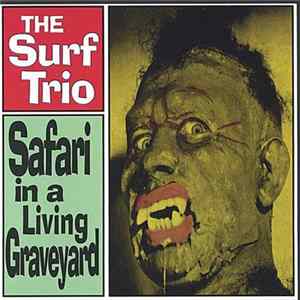 The Surf Trio - Safari In A Living Graveyard mp3