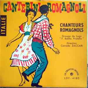 Groupo de Lugo "F. Balilla Pratella" - Canterini Romagnoli (Chanteurs De Romagne) mp3