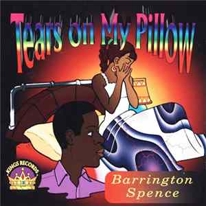 Barrington Spence - Tears On My Pillow mp3
