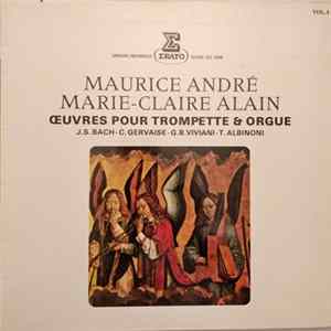 Maurice André, Marie-Claire Alain - J.S. Bach - C. Gervaise - G.B. Viviani - T. Albinoni - Œuvres Pour Trompette Et Orgue (Vol. 1) mp3
