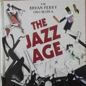 The Bryan Ferry Orchestra - The Jazz Age mp3