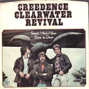 Creedence Clearwater Revival - Sweet Hitch-Hiker / Door To Door mp3
