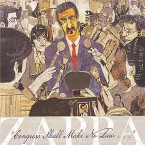 Zappa - "Congress Shall Make No Law . . ." mp3