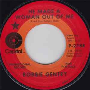 Bobbie Gentry - He Made A Woman Out Of Me mp3