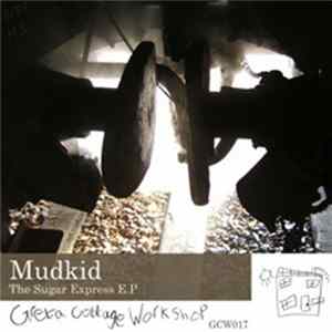 Mudkid - The Sugar Express E.P mp3
