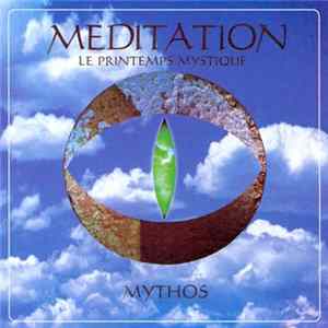 Mythos - Meditation (Le Printemps Mystique) mp3