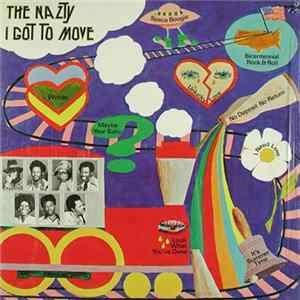 The Nazty - I Got To Move mp3