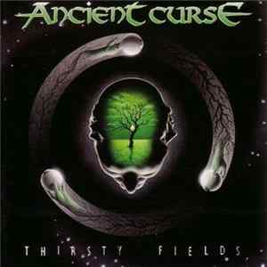 Ancient Curse - Thirsty Fields mp3
