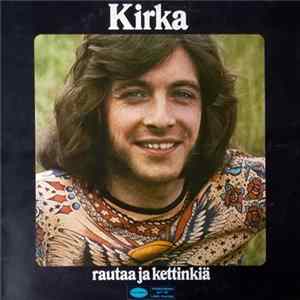 Kirka - Rautaa Ja Kettinkiä mp3