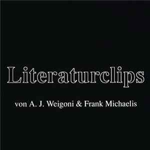 A. J. Weigoni & Frank Michaelis - Literaturclips mp3