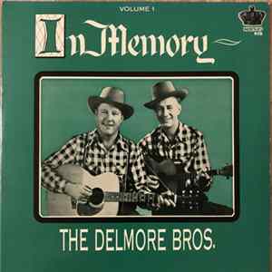 The Delmore Brothers - In Memory: The Delmore Bros. - Volume 1 mp3