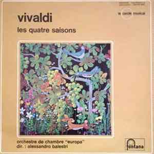 Vivaldi, Orchestra de Chambre 'Europa' Dir. : Alessandro Balestri - Les Quatre Saisons mp3
