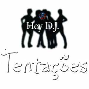 Tentações - Hey D.J. mp3