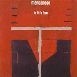 Manganese - Lo Fi Fo Fum mp3