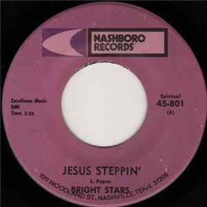 Bright Stars - Jesus Steppin' / Jesus Keep Your Arms Around Me mp3