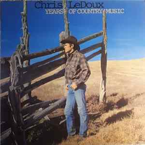 Chris LeDoux - Years Of Country Music mp3