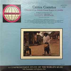 Various - Cantos Costenos : Folksongs Of The Atlantic Coastal Region Of Columbia mp3