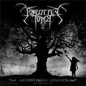 Forgotten Tomb - ...And Don't Deliver Us From Evil mp3