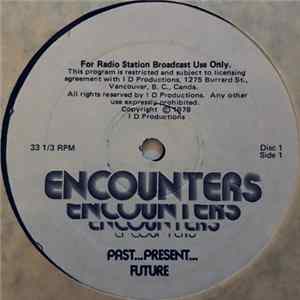 Unknown Artist - Encounters: Past... Present... Future mp3