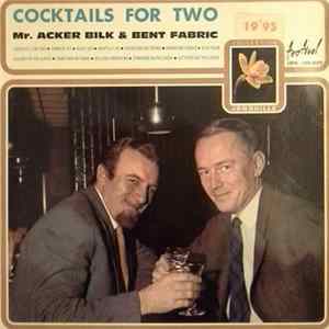Mr.Acker Bilk & Bent Fabric - Cocktails For Two mp3