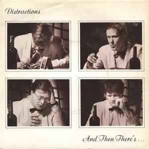 Distractions - And Then There's... mp3