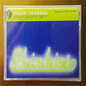 Hiroshi Shinkawa - Shinkies mp3