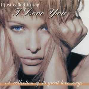 Various - I Just Called To Say I Love You mp3