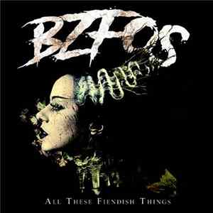 BZFOS - All These Fiendish Things mp3