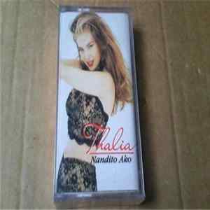 Thalía - Nandito Ako mp3