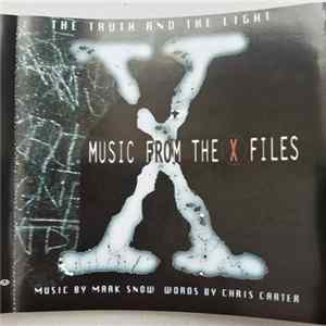 Mark Snow - The Truth And The Light: Music From The X Files mp3